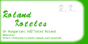 roland koteles business card